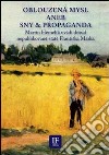 Oblouzená mysl aneb sny & propaganda. Martin Hemelík uvádí dosud nepublikované state Frantiska Marka. Ediz. italiana e ceca libro