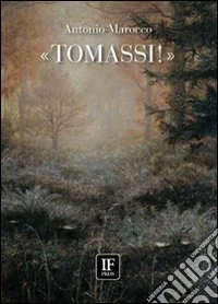 Tomassi!
