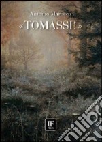 Tomassi!