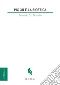 Pio XII e la bioetica