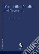 Voci di filosofi italiani del Novecento libro