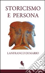 Storicismo e persona libro