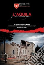 L'Aquila fermo immagine. Ediz. inglese libro