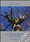 Le ville di Ortona nella storia libro