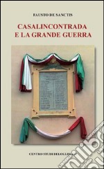 Casalincontrada e la grande guerra