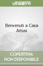 Benvenuti a Casa Artusi libro