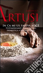 In ca mi us faseva adcè. Testimonianze sulla cucina domestica a Forlimpopoli libro