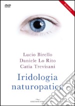 Iridologia naturopatica. Con DVD