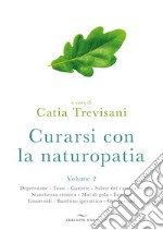 Curarsi con la naturopatia. Vol. 2 libro