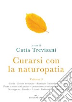 Curarsi con la naturopatia. Vol. 3 libro