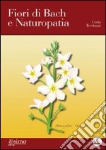 Fiori di Bach e naturopatia