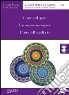 L'arte dell'agire. La conoscenza segreta. L'arte dell'equilibrio. Audiolibro. CD Audio formato MP3  di Bianchi Priscilla Trevisani Catia