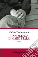 L'innocenza di Gabo Stark