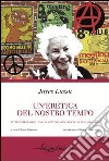 Un'eretica del nostro tempo. Interventi di Joyce Lussu ai meeting anticlericali di Fano (1991-1995) libro