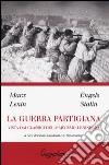 La guerra partigiana vista dai classici del marxismo-leninismo libro