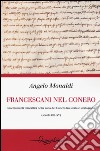 I francescani nel Conero. Insediamenti minoritici nella zona del Conero tra storia e storiografia (secoli XIII-XV)  libro