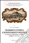 Tradizione storica e rinnovamento politico. La cultura nel litorale austriaco e nell'Istria tra Settecento e Ottocento libro