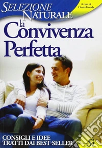 La convivenza perfetta