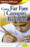 Come far fare i compiti ai bambini libro