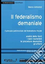 Il federalismo demaniale. Il principio patrimoniale del federalismo fiscale