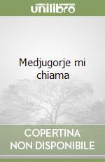 Medjugorje mi chiama