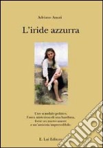 L'iride azzurra libro