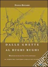 Dalle ghette al bughi bughi