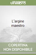 L'argine maestro