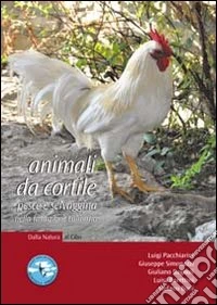 Dalla natura al cibo. Animali da cortile pesce e selvaggina nella tradizione culinaria libro