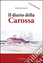 Il diario della Carossa libro