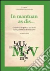 In mantuan as dis... Glossario di parole dialettali nella provincia di Mantova. Vol. 2 libro
