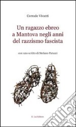 Un ragazzo negli anni del razzismo fasciata libro