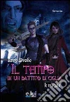 Le reliquie. Il tempo di un battito di ciglia libro