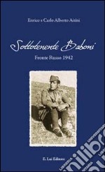 Sottotenente Baboni. Fronte russo 1942 libro