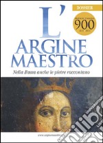 L'argine maestro. Nella Bassa anche le pietre raccontano. Matilde di Canossa libro