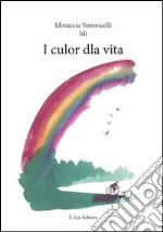 I culor dla vita libro