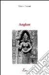 Angkor libro di Terzani Tiziano