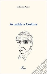 Accadde a Cortina