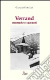 Verrand. Memorie e racconti libro di Bortoluzzi Giuseppe