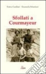 Sfollati a Courmayeur libro