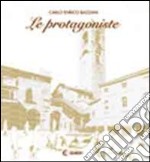 Le protagoniste. Bergamo