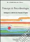 Principi di psicofisiologia. Intelligenza e realtà in san Tommaso d'Aquino libro