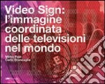 Video sign: l'immagine coordinata delle televisioni nel mondo