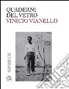 Vinicio Vianello. Ediz. bilingue libro