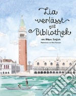 Lia verlässt die Bibliothek libro