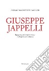 Giuseppe Jappelli. Ingegnere, architetto e soldato fra Napoleone e l'Austria libro di Conforti Calcagni Annamaria