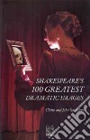 Shakespeare's 100 greatest dramatic images libro