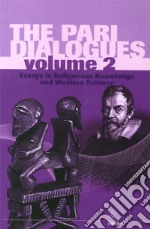 The pari dialogues. Essays in science, religion, society and the arts. Vol. 2 libro