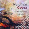 Holoflux: Codex. Form/Movement/Vision inspired by David Bohm libro