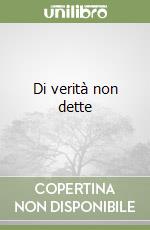Di verità non dette libro